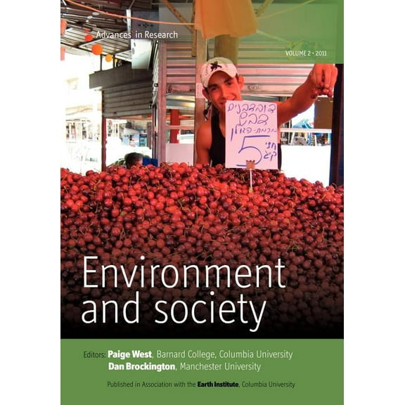 Environment and Society - Volume 2: Advances in Research, (Paperback)