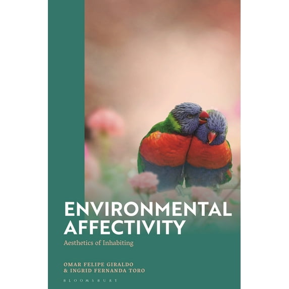 Environmental Affectivity: Aesthetics of Inhabiting, (Hardcover)