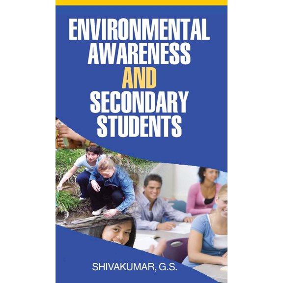 Environmental Awareness and Secondary Students, (Hardcover)