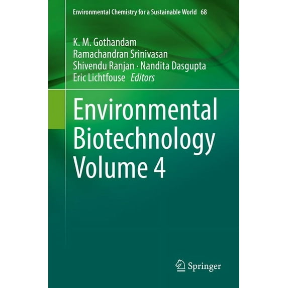 Environmental Chemistry for a Sustainabl Environmental Biotechnology Volume 4, Book 68, (Hardcover)