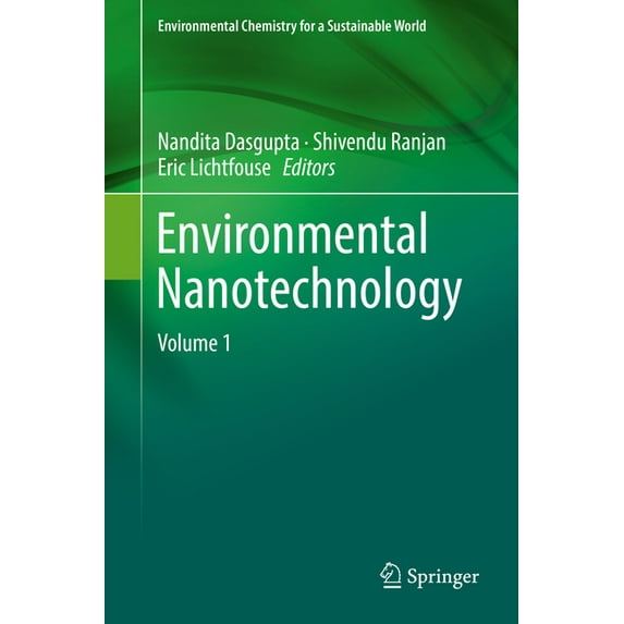 Environmental Chemistry for a Sustainabl Environmental Nanotechnology: Volume 1, Book 14, (Hardcover)