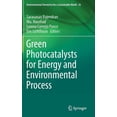 thumbnail image 1 of Environmental Chemistry for a Sustainabl Green Photocatalysts for Energy and Environmental Process, Book 36, (Hardcover), 1 of 1