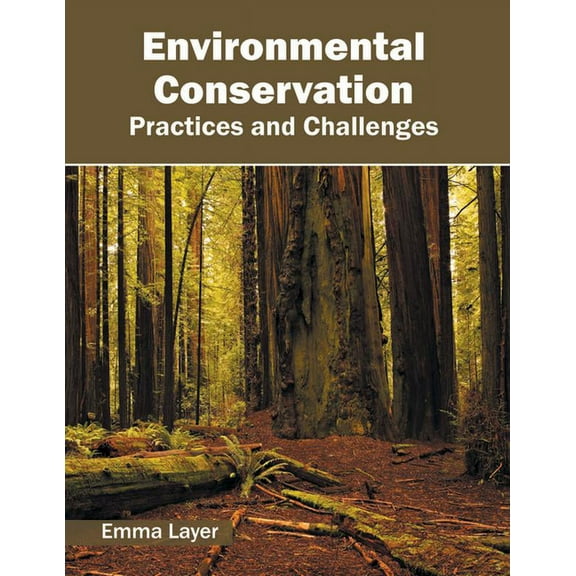 Environmental Conservation: Practices and Challenges, (Hardcover)