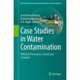 thumbnail image 1 of Environmental Contamination Remediation Case Studies in Water Contamination: Pollution Prevention, Control and Solutions, (Hardcover), 1 of 1