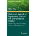 thumbnail image 1 of Environmental and Ecological Statistics Multivariate Methods of Representing Relations in R for Prioritization Purposes: Selective Scaling, Comparative Clusteri, Book 6, (Hardcover), 1 of 1