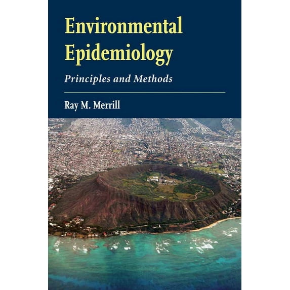 Environmental Epidemiology: Principles and Methods: Principles and Methods, (Paperback)
