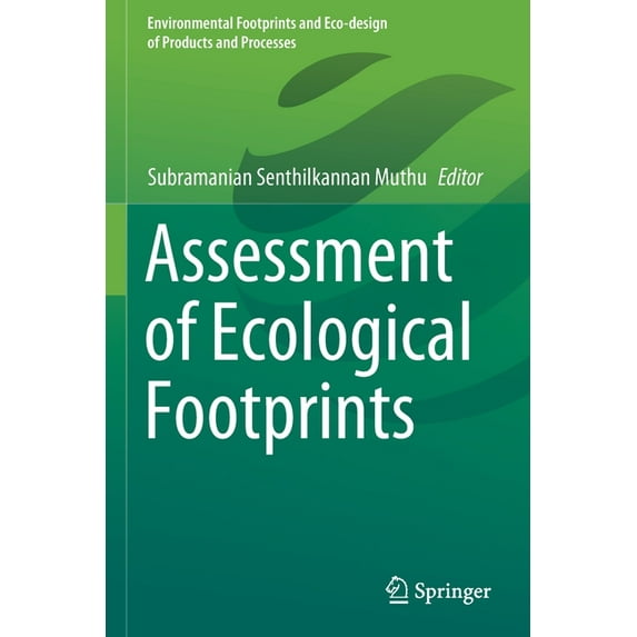 Environmental Footprints and Eco-Design Assessment of Ecological Footprints, (Paperback)