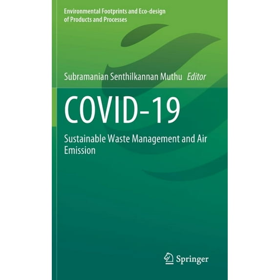 Environmental Footprints and Eco-Design Covid-19: Sustainable Waste Management and Air Emission, (Hardcover)