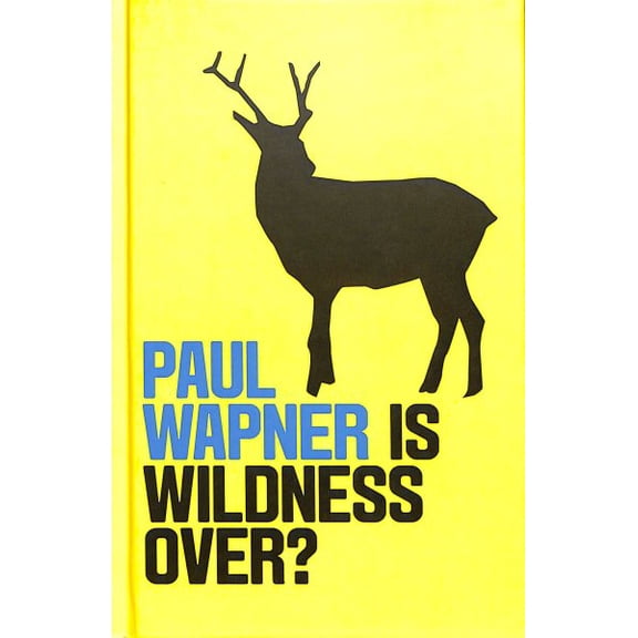 Pre-Owned Environmental Futures: Is Wildness Over? (Hardcover)