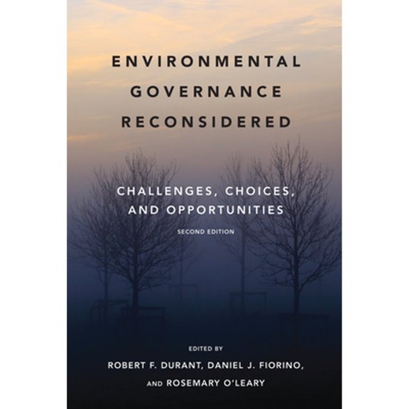 Pre-Owned Environmental Governance Reconsidered, second edition: Challenges, Choices, and Opportunities (American and Comparative Environmental Policy), 9780262533317, 0262533316, Paperback, 2nd ed. edition