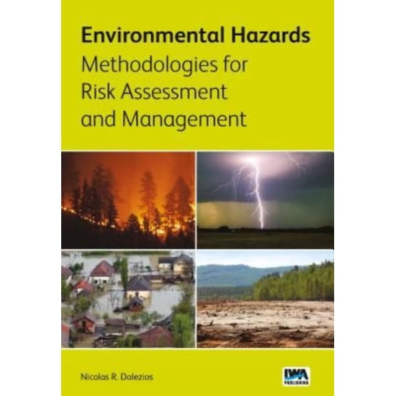 Environmental Hazards Methodologies for Risk Assessment and Management