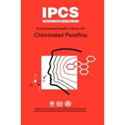 Environmental Health Criteria Chlorinated Paraffins Paperback