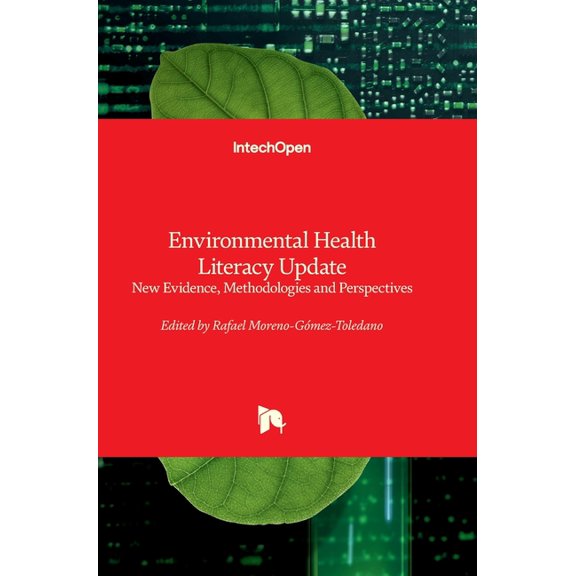 Environmental Health Literacy Update - New Evidence, Methodologies and Perspectives: New Evidence, Methodologies and Perspectives, (Hardcover)