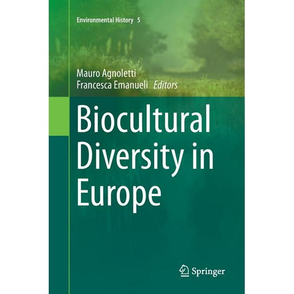 Environmental History Biocultural Diversity in Europe, Book 5, (Paperback)