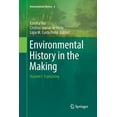 thumbnail image 1 of Environmental History Environmental History in the Making: Volume I: Explaining, Book 6, (Paperback), 1 of 1