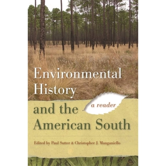 Pre-Owned Environmental History and the American South: A Reader