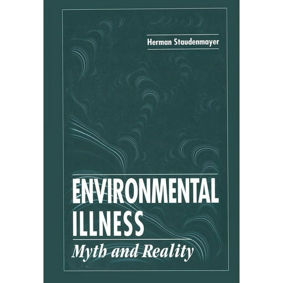Environmental Illness: Myth & Reality, (Paperback)