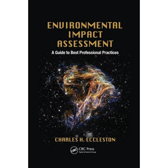 Environmental Impact Assessment: A Guide to Best Professional Practices, (Paperback)