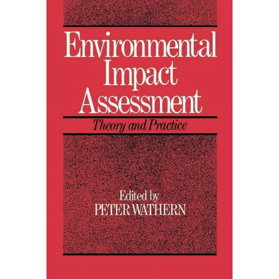 Environmental Impact Assessment: Theory and Practice, (Paperback)