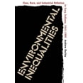 thumbnail image 1 of Environmental Inequalities: Class, Race, and Industrial Pollution in Gary, Indiana, 1945-1980, (Paperback), 1 of 1