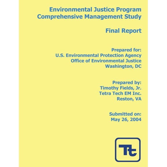 Environmental Justice Program Comprehensive Management Study: Final Report