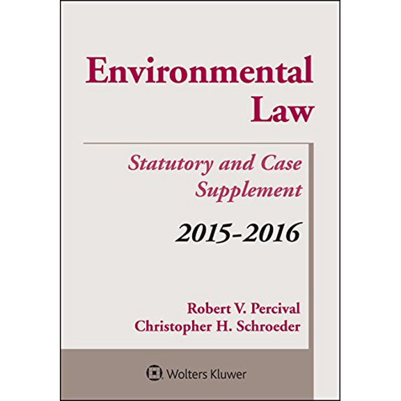Pre-Owned Environmental Law 2015-2016 Case & Statutory Supplement