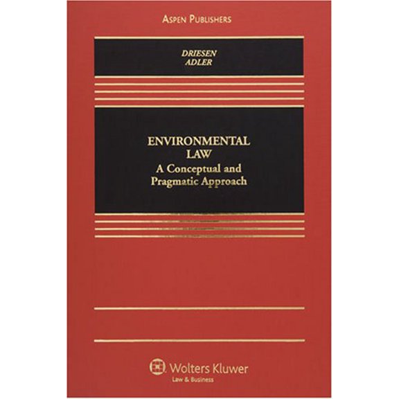 Pre-Owned Environmental Law: A Conceptual and Pragmatic Approach (Hardcover) 0735561826 9780735561823