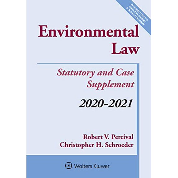 Pre-Owned Environmental Law: Statutory and Case Supplement : 2020-2021 (Paperback) 9781543820447
