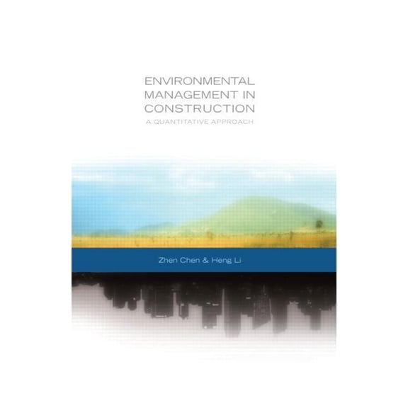 Environmental Management in Construction: A Quantitative Approach, (Hardcover)