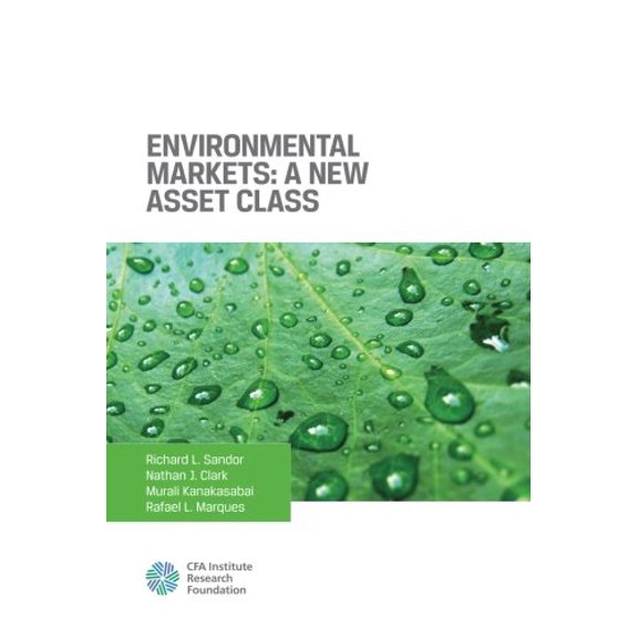 Pre-Owned Environmental Markets : A New Asset Class (Paperback) 9781934667668