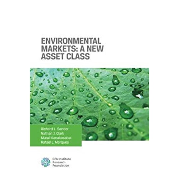 Pre-Owned Environmental Markets : A New Asset Class (Paperback) 9781934667668