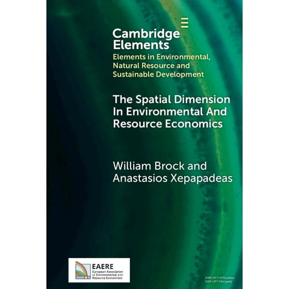 Elements in Environmental, Natural Resou The Spatial Dimension in ...
