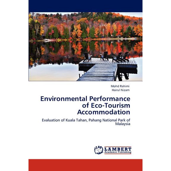 Environmental Performance of Eco-Tourism Accommodation (Paperback)