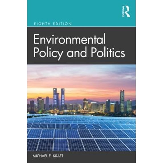 Pre-Owned Environmental Policy and Politics, 9780367617356, 0367617358, Paperback, 8 edition
