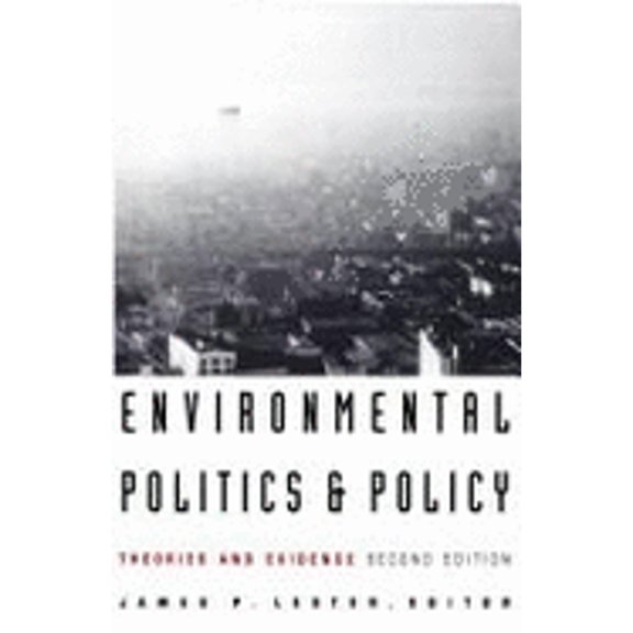 Pre-Owned Environmental Politics and Policy: Theories and Evidence (Humanities; 1514) (Paperback) 0822315696