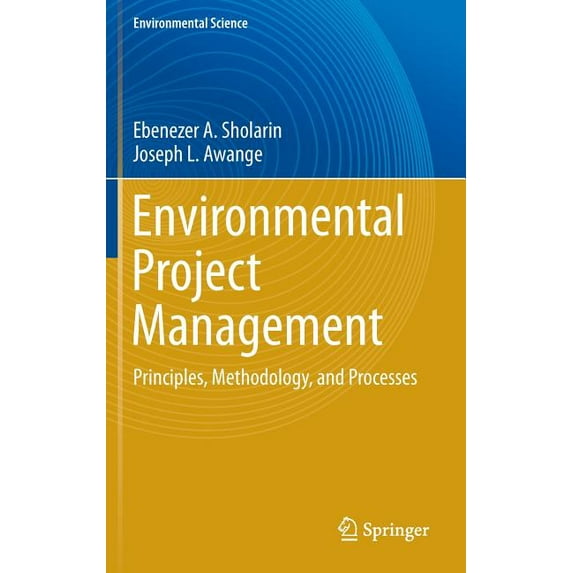Environmental Project Management: Principles, Methodology, and Processes, (Hardcover)