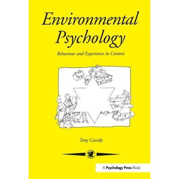 Pre-Owned Environmental Psychology: Behaviour and Experience In Context (Paperback 9780863774812) by Tony Cassidy
