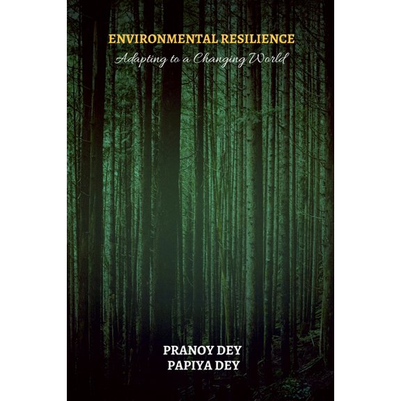 Environmental Resilience: Adapting to a Changing World, (Paperback)