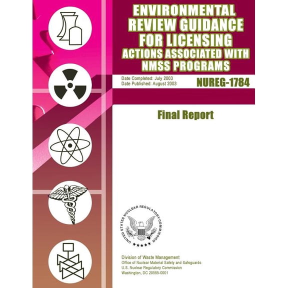 Environmental Review Guidance for Licensing Actions Associated with Nmss Programs : Final Report