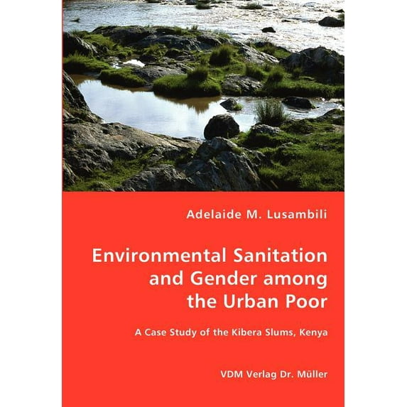 Environmental Sanitation and Gender among the Urban Poor (Paperback)