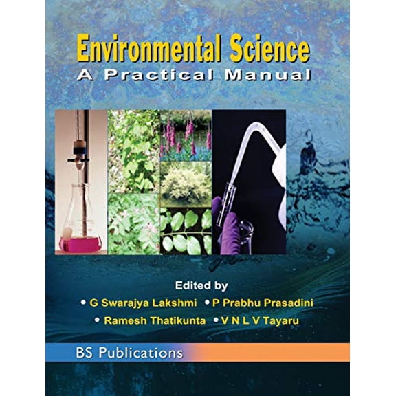 Environmental Science: A Practical Manual Hardcover 9389974720 9789389974720 G Lakshmi Swarajya, P Prabhu Prasadini