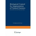 thumbnail image 1 of Environmental Science Research Biological Control by Augmentation of Natural Enemies: Insect and Mite Control with Parasites and Predators, Book 11, (Paperback), 1 of 1