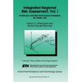 thumbnail image 1 of Environmental Science and Technology Lib Integrated Regional Risk Assessment, Vol. I: Continuous and Non-Point Source Emissions: Air, Water, Soil, Book 4, (Paperback), 1 of 1