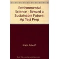 thumbnail image 1 of Pre-Owned Environmental Science - Toward a Sustainable Future: Ap Test Prep (Paperback) 0131961616 9780131961616, 1 of 1