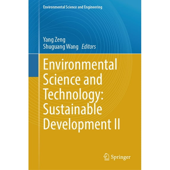 Environmental Science and Engineering Environmental Science and Technology: Sustainable Development II, (Hardcover)