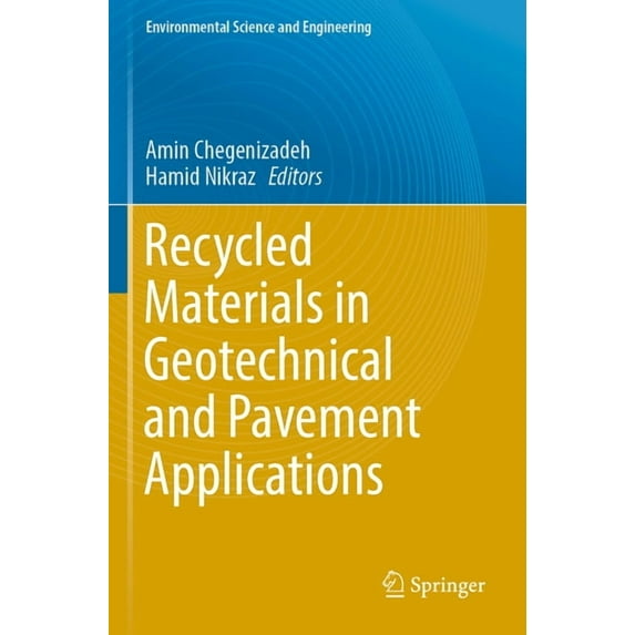 Environmental Science and Engineering Recycled Materials in Geotechnical and Pavement Applications, (Paperback)