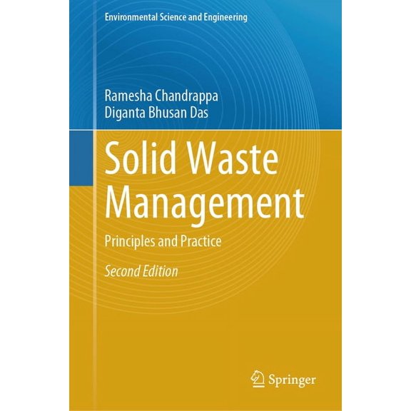 Environmental Science and Engineering Solid Waste Management: Principles and Practice, (Hardcover)