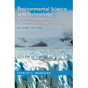 Environmental Science and Technology A Sustainable Approach to Green Science and Technology, Second Edition, Hardcover