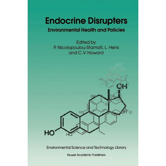 Environmental Science and Technology Lib Endocrine Disrupters: Environmental Health and Policies, Book 18, (Paperback)
