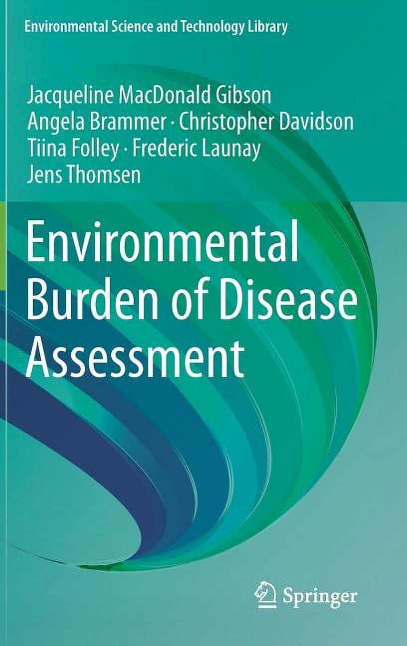 Environmental Science and Technology Lib Environmental Burden of Disease Assessment, Book 24, (Hardcover)